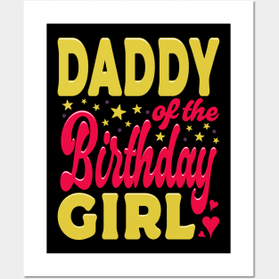 Daddy Of The Birthday Girl Yellow Pink Typography Posters and Art